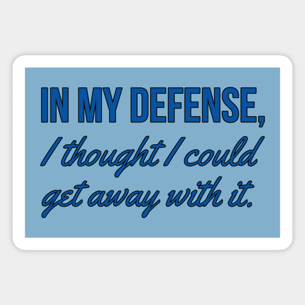 In My Defense Magnet by JFCharles